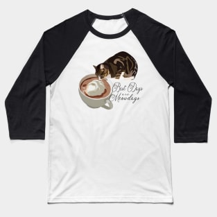 Best Days Are Meowdays Baseball T-Shirt